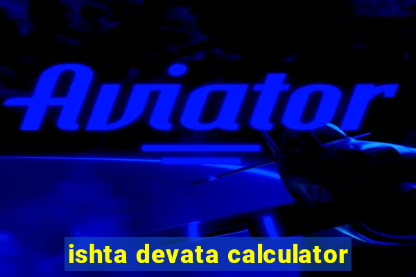 ishta devata calculator